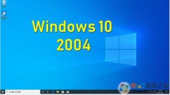 Win10 2004����Щ�¹��ܣ�Win10 2004(20H1)�������ݺ͸Ľ�